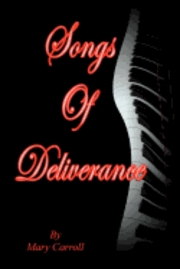 Mary Carroll - Songs of Deliverance, Häftad