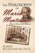 The Philosophy of Maria Montessori