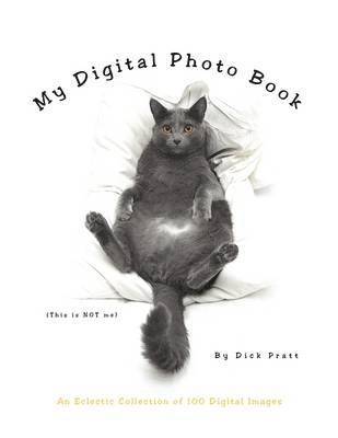 Dick Pratt - My Digital Photo Book, Häftad. Tillgänglighet: Lägg i varukorg