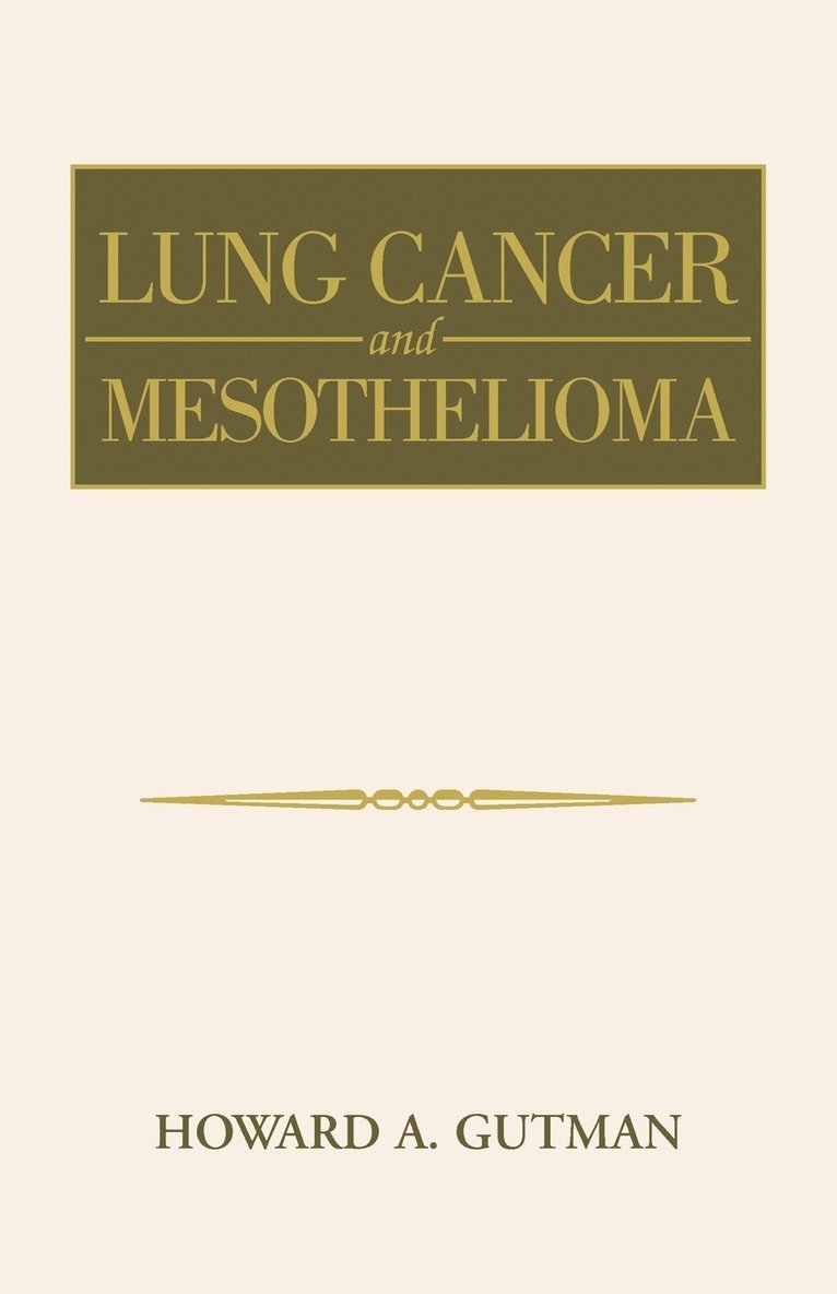 Howard A Gutman - Lung Cancer and Mesothelioma, Häftad