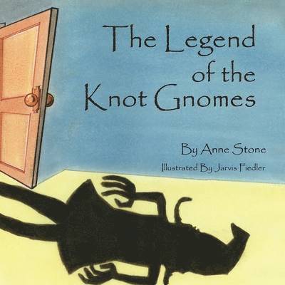 Anne Stone - Legend of the Knot Gnomes, Häftad. Tillgänglighet: Lägg i varukorg