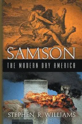 Stephen R Williams - Samson The Modern Day America, Häftad. Tillgänglighet: Lägg i varukorg