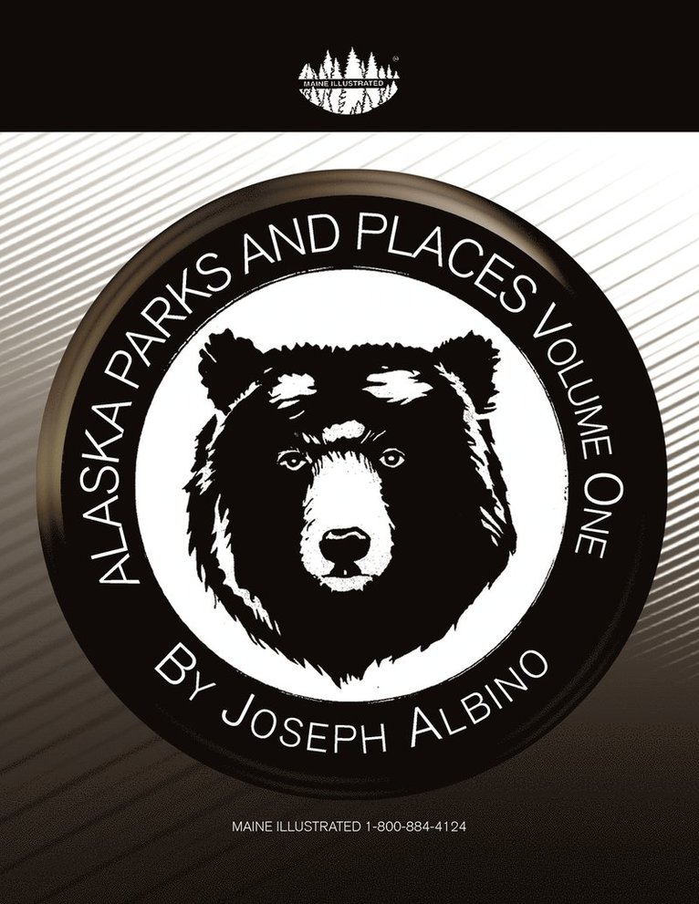 Joseph Albino - Alaska Parks and Places Volume One, Häftad. Tillgänglighet: Lägg i varukorg