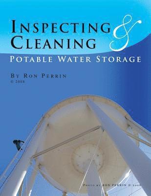 Ron Perrin - Inspecting & Cleaning Potable Water Storage, Häftad