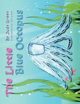 Judy Green - Little Blue Octopus, Häftad. Tillgänglighet: Lägg i varukorg