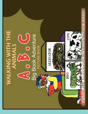Walking with.. A B C Big Book Adventure