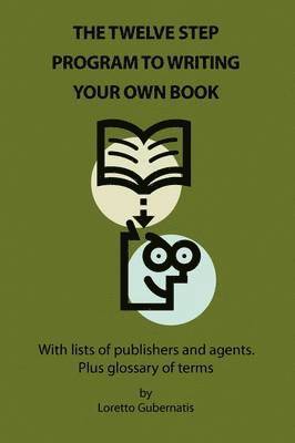 Loretto Gubernatis - Twelve Step Program to Writing Your Own Book, Häftad. Tillgänglighet: Lägg i varukorg