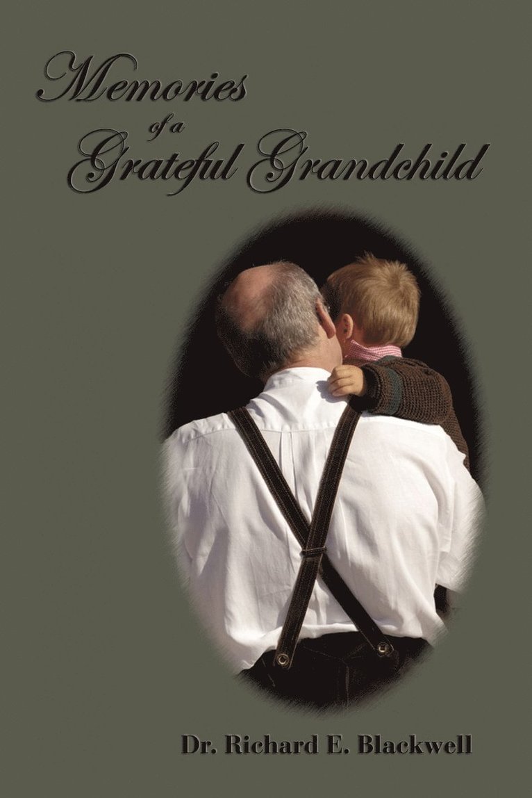 Richard E Blackwell - Memories of a Grateful Grandchild, Häftad. Tillgänglighet: Lägg i varukorg