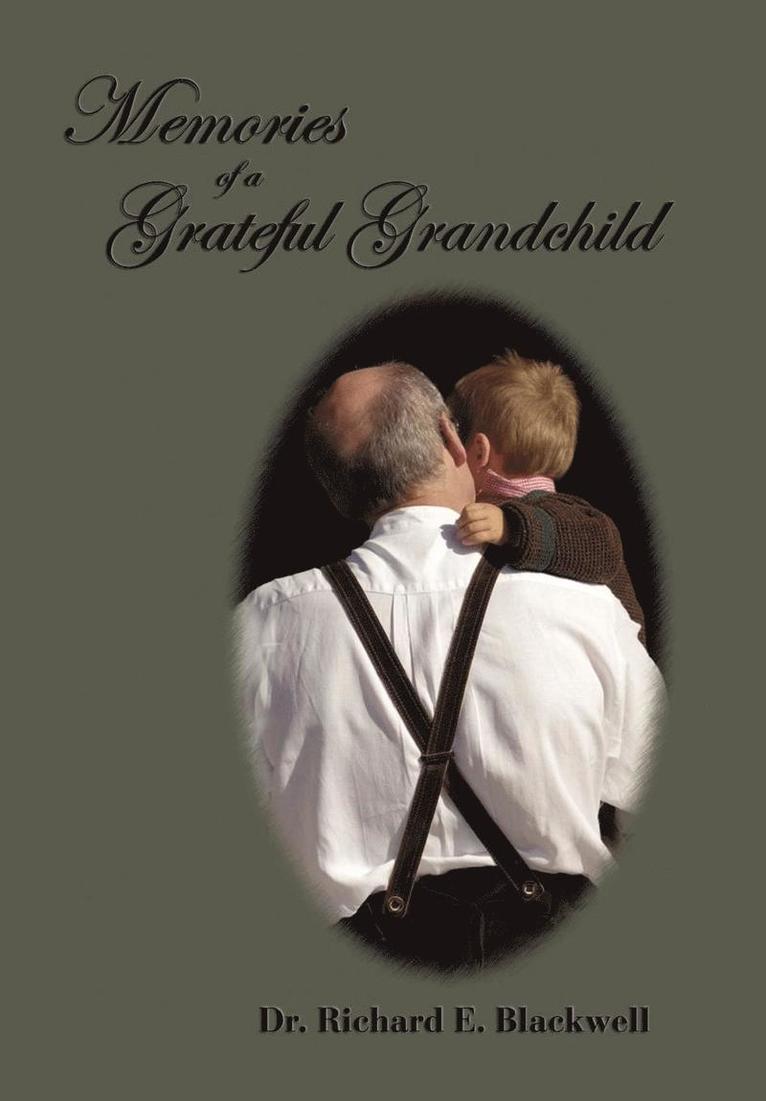 Richard E Blackwell - Memories of a Grateful Grandchild, Inbunden. Tillgänglighet: Lägg i varukorg