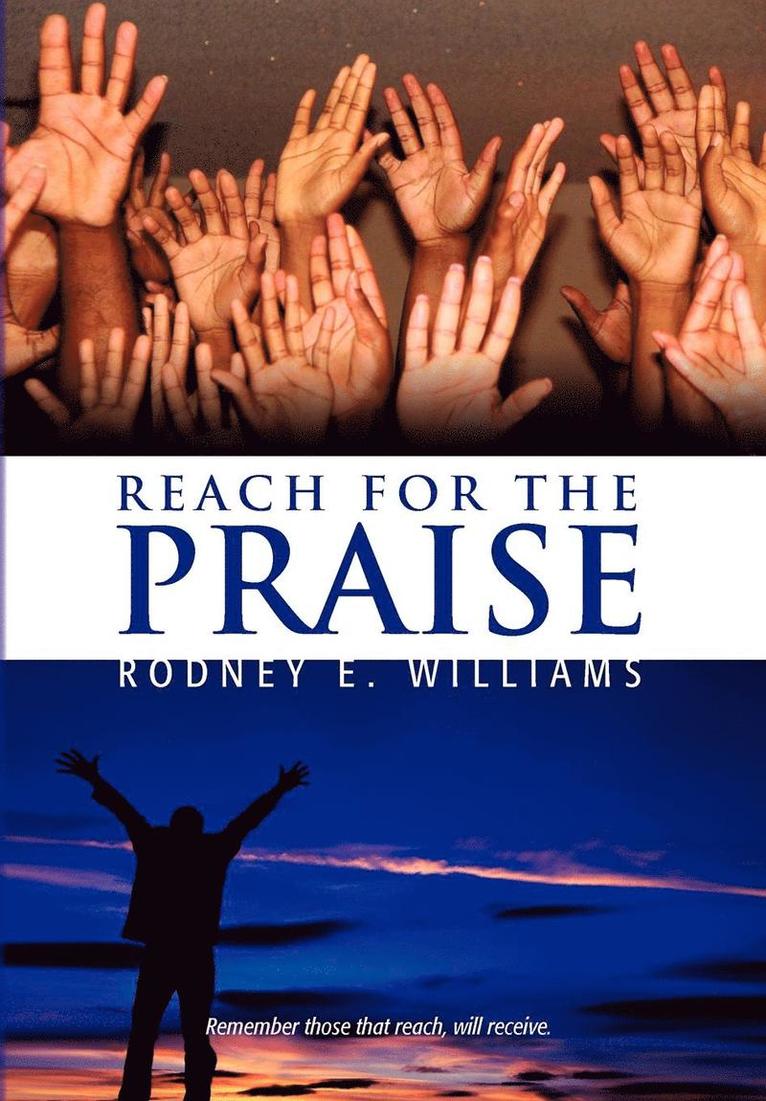 Rodney E Williams - Reach for the Praise, Inbunden. Tillgänglighet: Lägg i varukorg