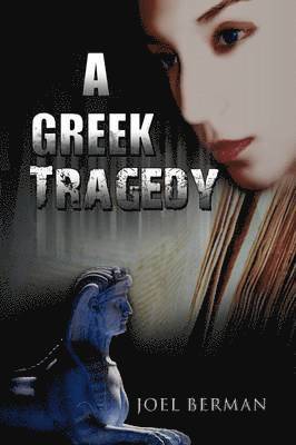 Joel Berman - Greek Tragedy, Inbunden