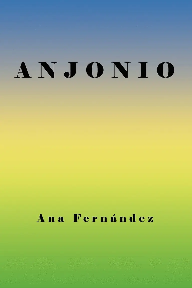 Ana Fernndez, Ana Fernandez - A N J O N I O, Häftad. Tillgänglighet: Lägg i varukorg