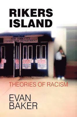 Evan Baker - Rikers Island, Häftad. Tillgänglighet: Lägg i varukorg