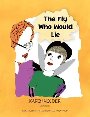 Karen Holder - Fly Who Would Lie, Häftad. Tillgänglighet: Lägg i varukorg