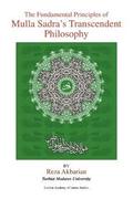 Fundamental Principles of Mulla Sadra's Transcendent Philosophy