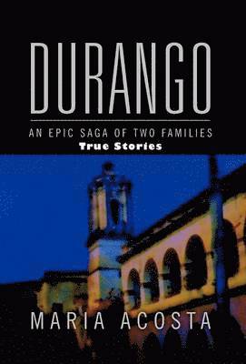 Maria Acosta - Durango, Inbunden