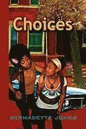 Bernadette Jones - Choices, Inbunden
