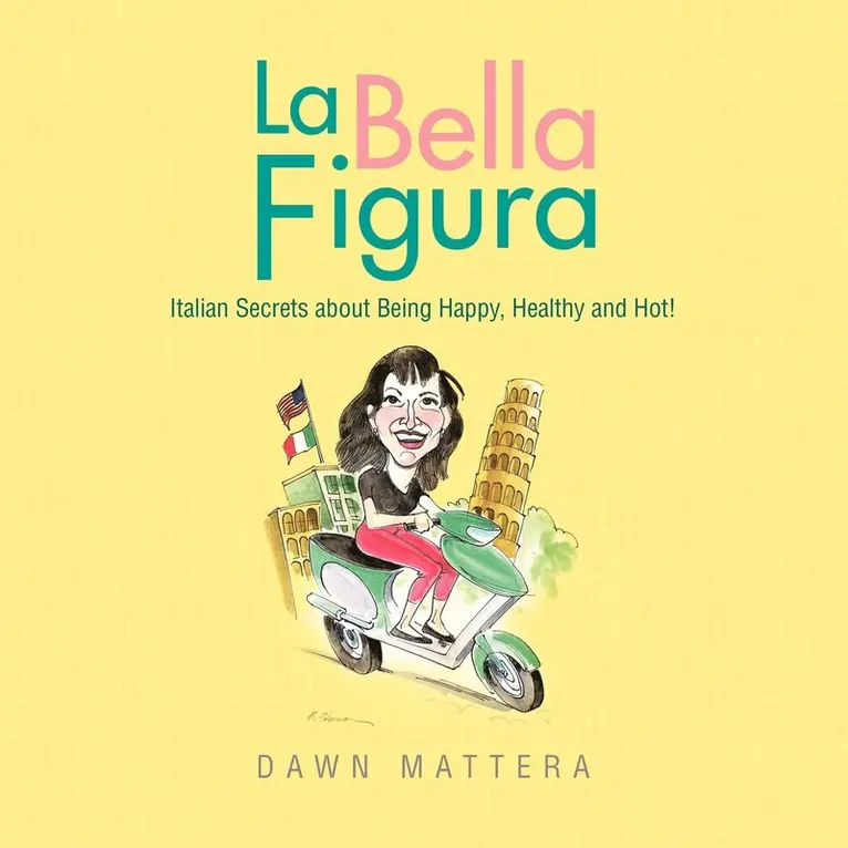 Dawn Mattera - La Bella Figura, Häftad. Tillgänglighet: Lägg i varukorg