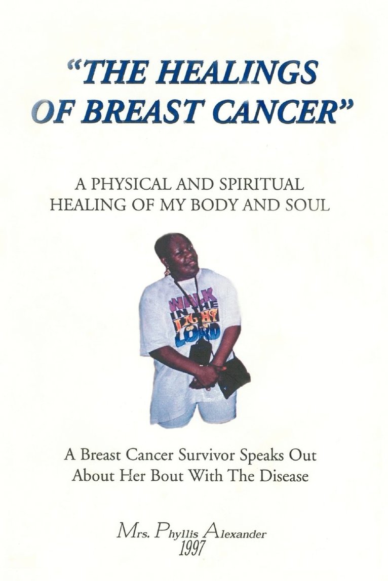 Phyllis Alexander - Healings of Breast Cancer, Häftad