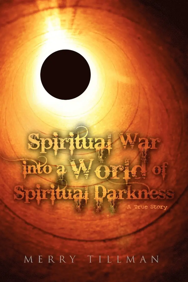 Merry Tillman - Spiritual War into a World of Spiritual Darkness, Häftad. Tillgänglighet: Lägg i varukorg