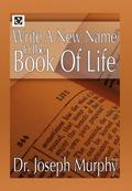 Write a New Name in the Book of Life