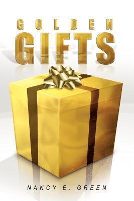 Nancy E Green - Golden Gifts, Häftad. Tillgänglighet: Lägg i varukorg
