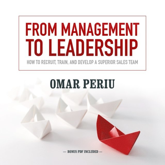 Omar Periu - From Management to Leadership, Ljudbok