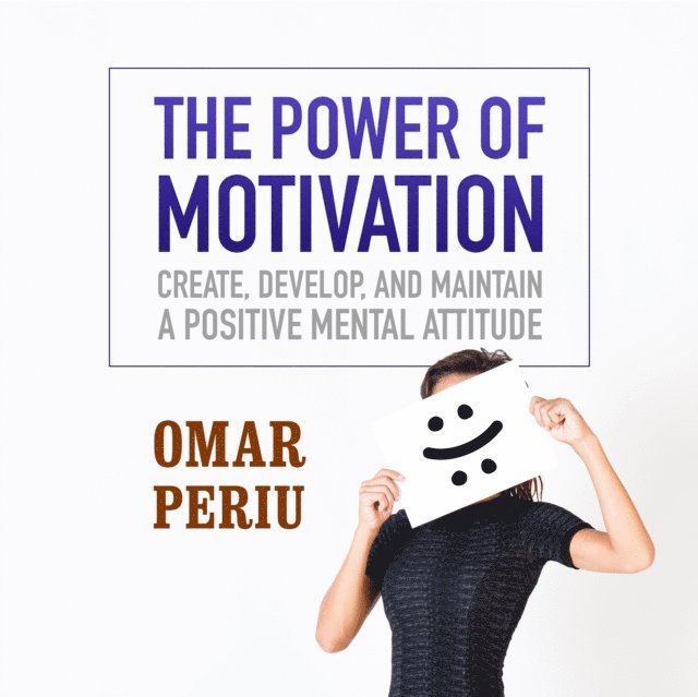 Omar Periu - Power of Motivation, Ljudbok