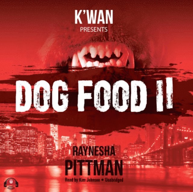 Raynesha Pittman - Dog Food 2, Ljudbok