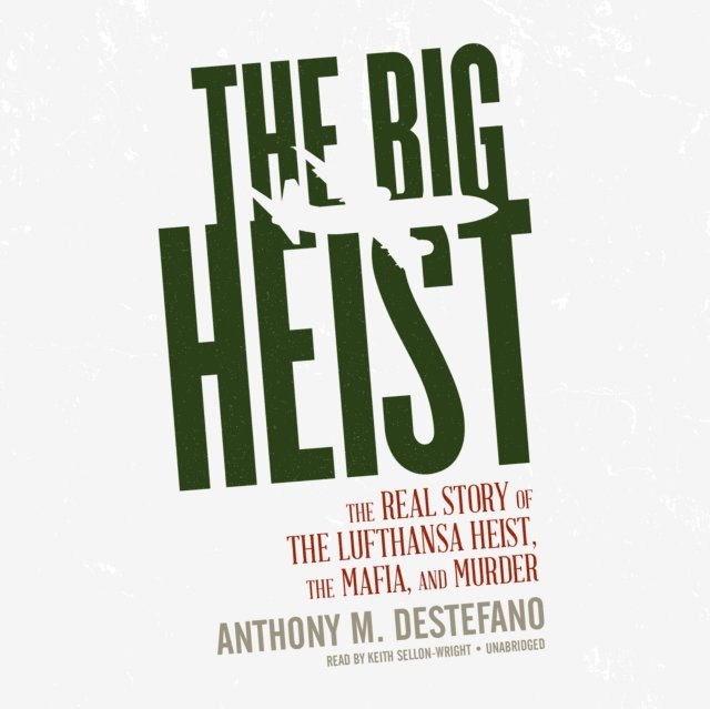Anthony M. DeStefano - Big Heist, Ljudbok