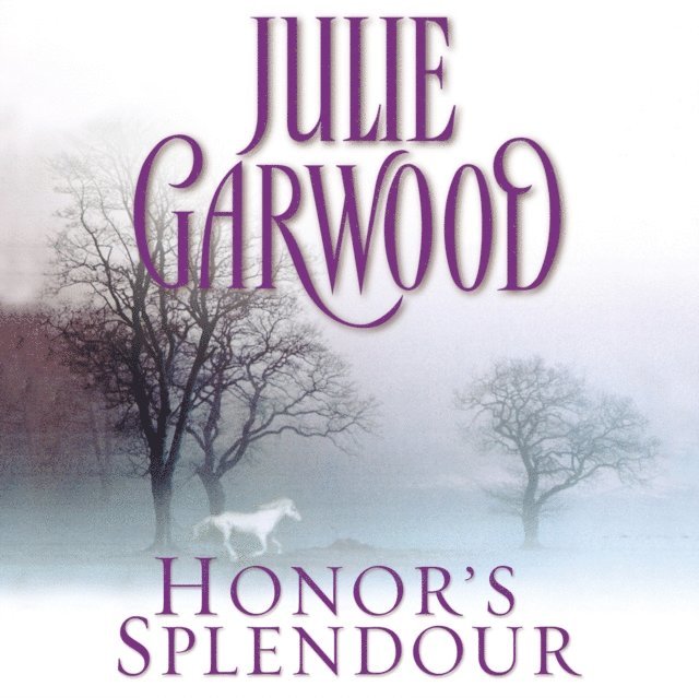 Julie Garwood - Honor's Splendour, Ljudbok