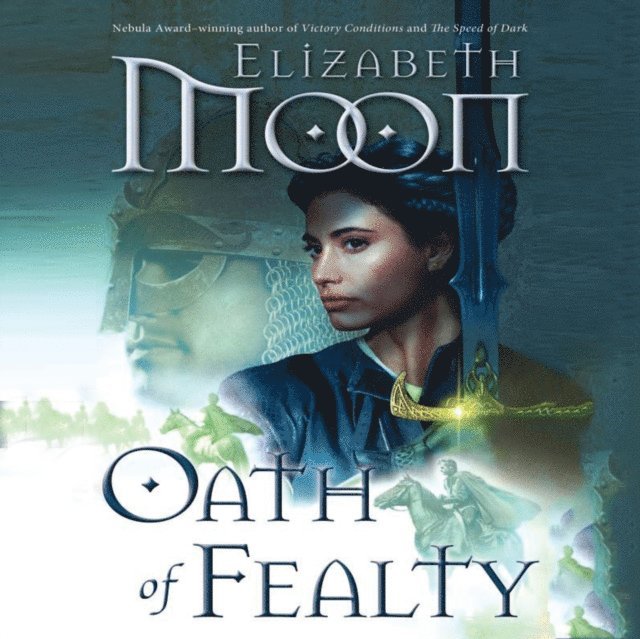 Elizabeth Moon - Oath of Fealty, Ljudbok