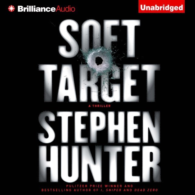 Stephen Hunter - Soft Target, Ljudbok