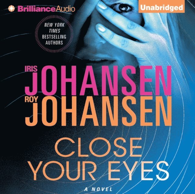 Roy Johansen, Iris Johansen - Close Your Eyes, Ljudbok