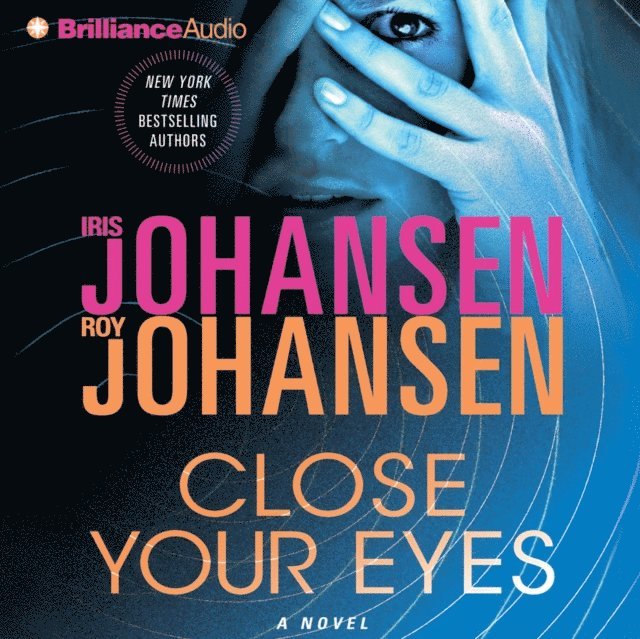 Roy Johansen, Iris Johansen - Close Your Eyes, Ljudbok
