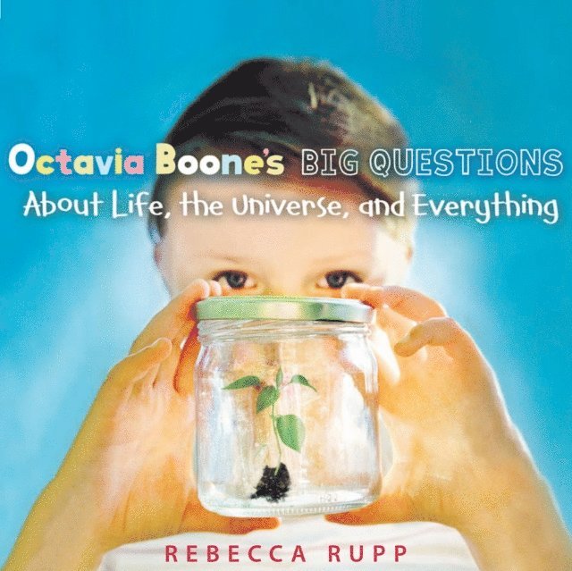 Rebecca Rupp - Octavia Boone's Big Questions About Life, the Universe, and Everything, Ljudbok