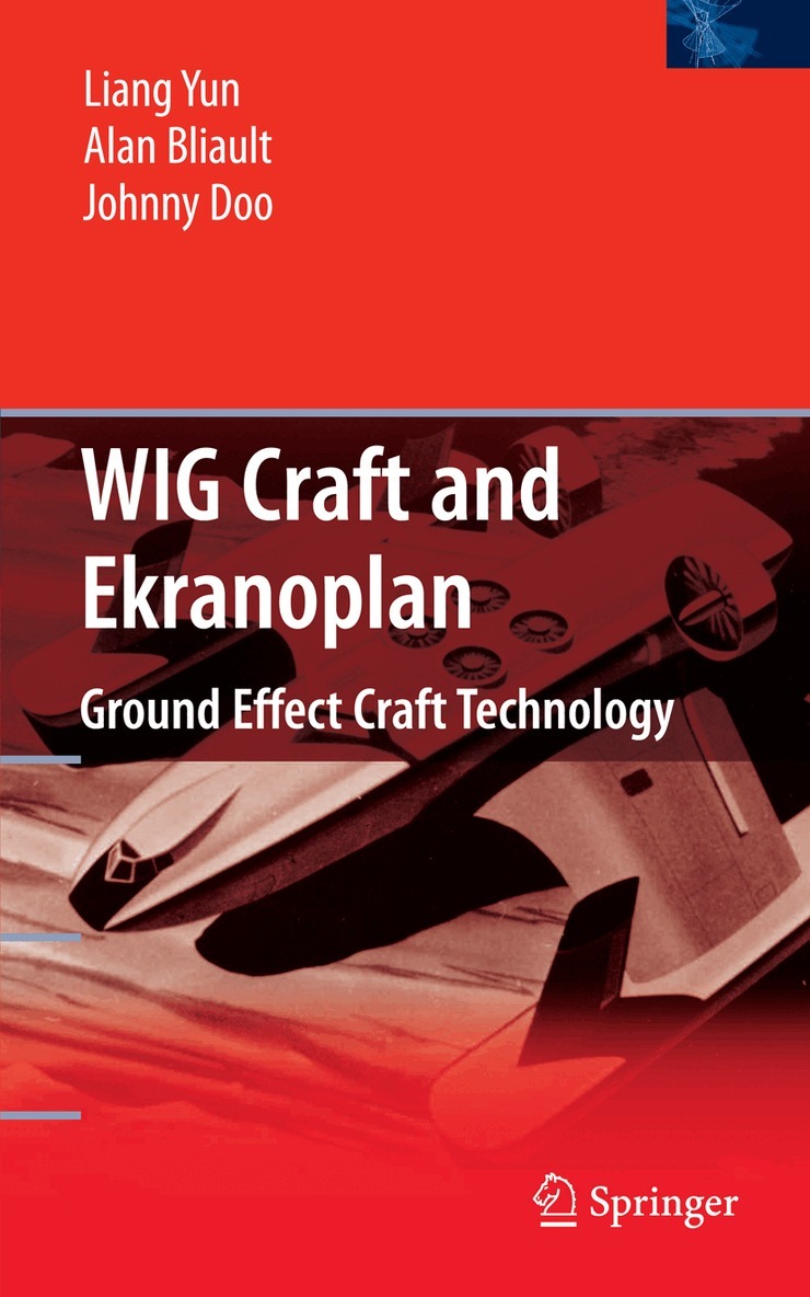 Liang Yun, Alan Bliault, Johnny Doo - WIG Craft and Ekranoplan, Inbunden