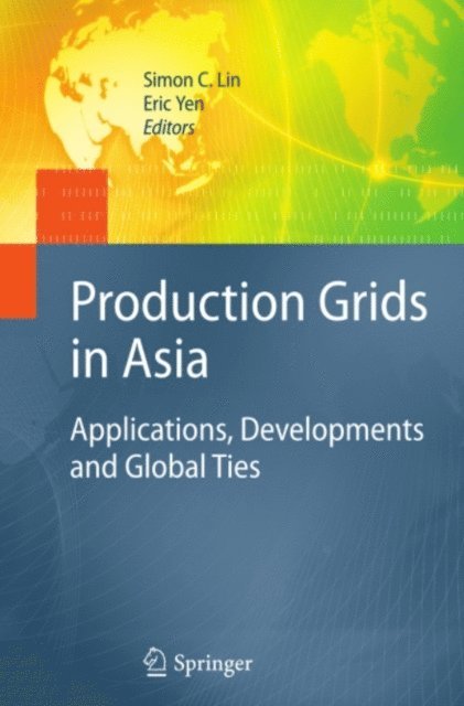Eric Yen, Simon C. Lin - Production Grids in Asia, E-bok