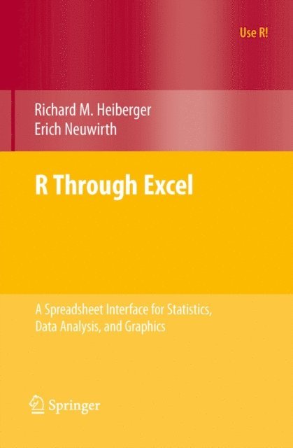 Erich Neuwirth, Richard M. Heiberger - R Through Excel, E-bok