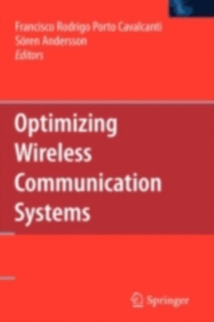 Soren Andersson, Francisco Rodrigo Porto Cavalcanti - Optimizing Wireless Communication Systems, E-bok. Tillgänglighet: Lägg i varukorg