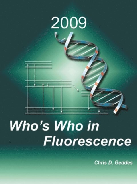 Chris D. Geddes - Who's Who in Fluorescence 2009, E-bok