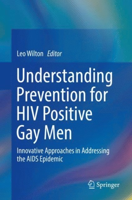 Leo Wilton - Understanding Prevention for HIV Positive Gay Men, E-bok