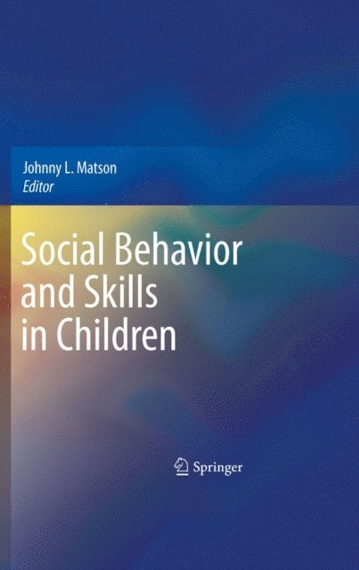 Johnny L. Matson - Social Behavior and Skills in Children, E-bok
