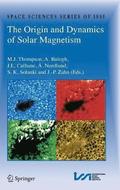 The Origin and Dynamics of Solar Magnetism