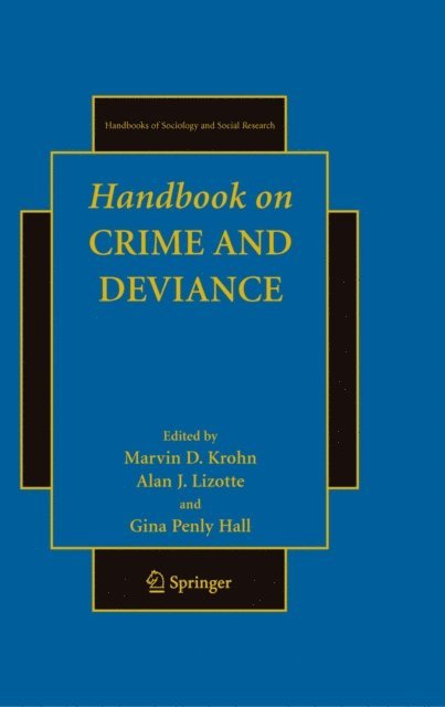 Gina Penly Hall, Alan J. Lizotte, Marvin D. Krohn - Handbook on Crime and Deviance, E-bok