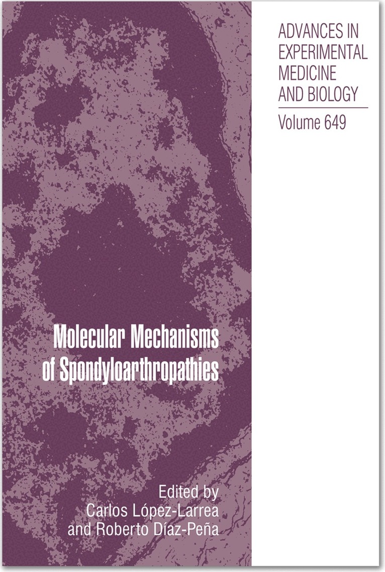 Carlos López-Larrea, Roberto Díaz-Peña - Molecular Mechanisms of Spondyloarthropathies, Inbunden. Tillgänglighet: Lägg i varukorg