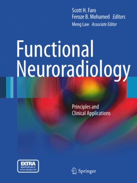 John T. Ulmer, Meng Law, Feroze B. Mohamed, Scott H. Faro - Functional Neuroradiology, E-bok
