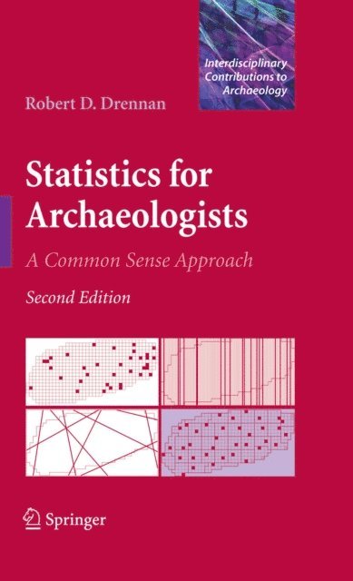 Robert D. Drennan - Statistics for Archaeologists, E-bok