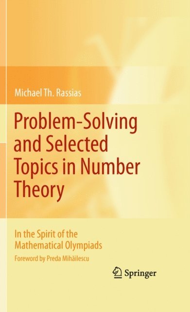 Michael Th. Rassias - Problem-Solving and Selected Topics in Number Theory, E-bok