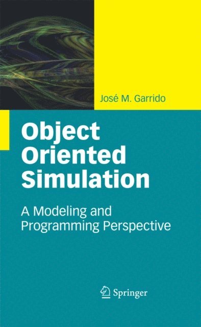 Jose M. Garrido - Object Oriented Simulation, E-bok